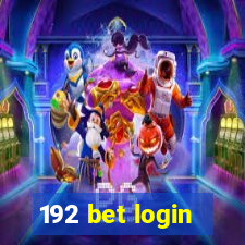 192 bet login