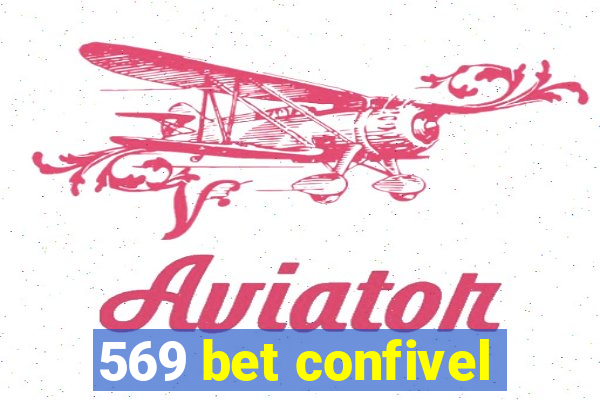 569 bet confivel