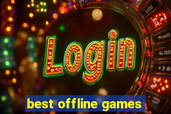 best offline games