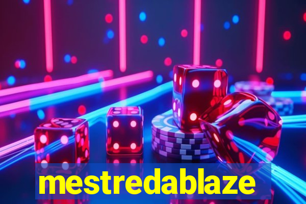 mestredablaze