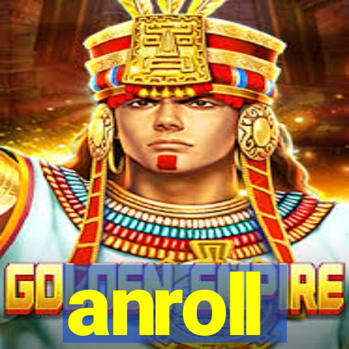 anroll