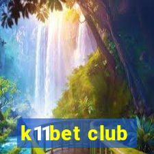 k11bet club