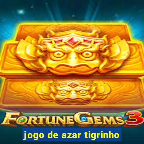 jogo de azar tigrinho