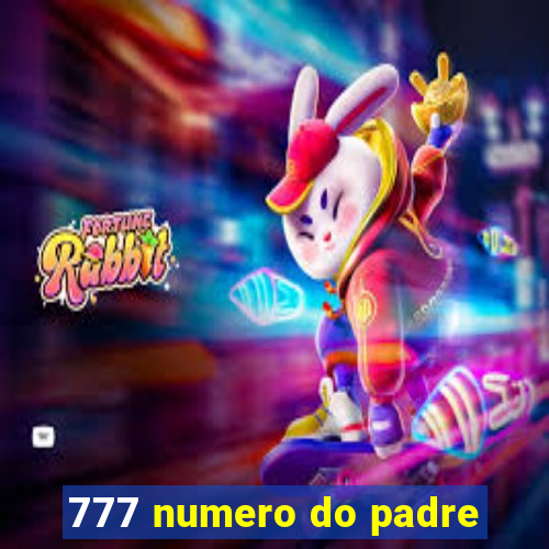 777 numero do padre