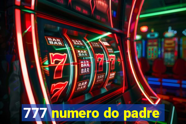 777 numero do padre