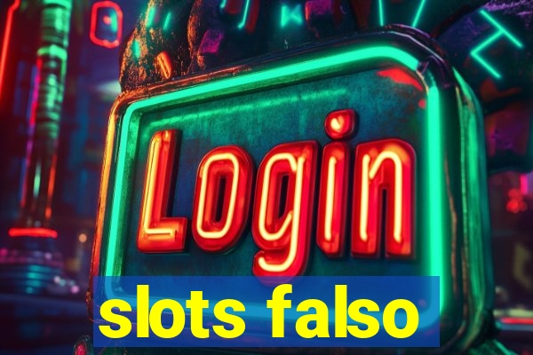 slots falso