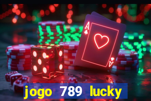 jogo 789 lucky paga mesmo