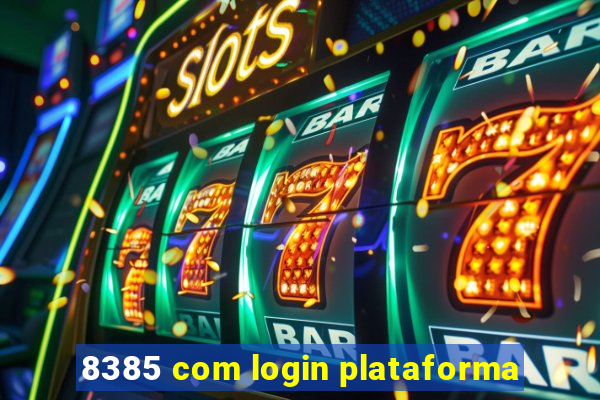 8385 com login plataforma