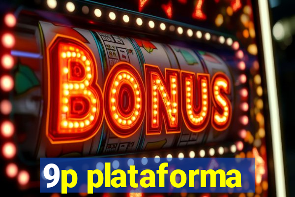 9p plataforma