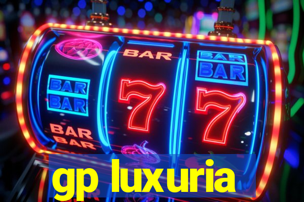 gp luxuria