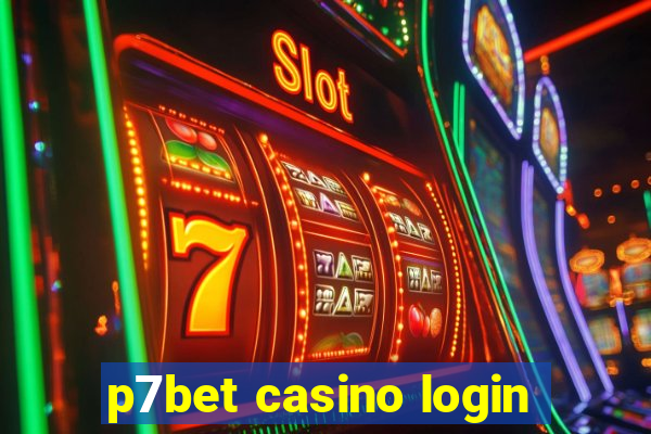 p7bet casino login