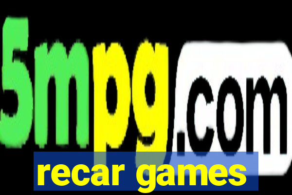 recar games