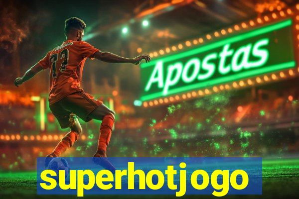 superhotjogo