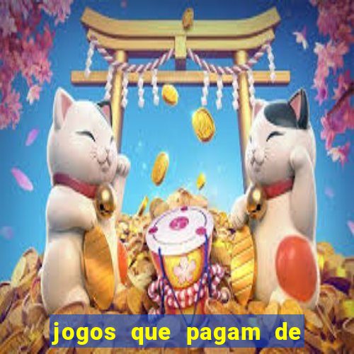 jogos que pagam de verdade sem precisar depositar