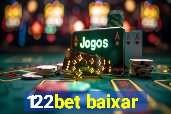 122bet baixar