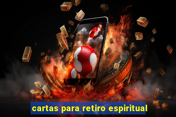 cartas para retiro espiritual