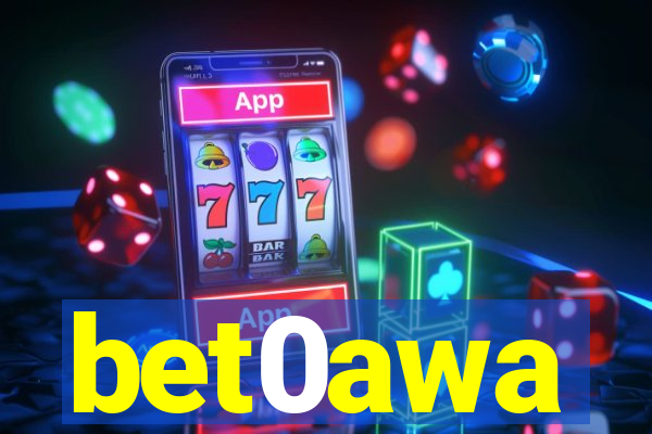 bet0awa