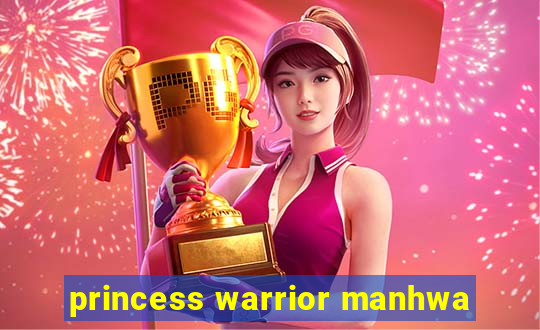 princess warrior manhwa