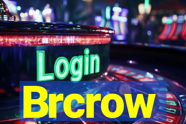 Brcrow