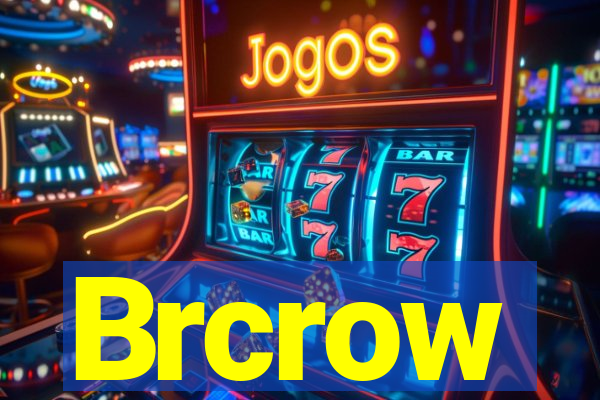 Brcrow