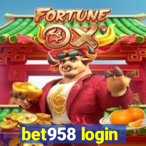 bet958 login