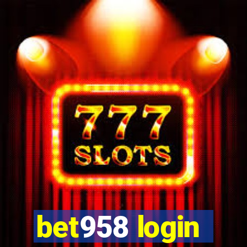 bet958 login