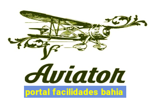 portal facilidades bahia