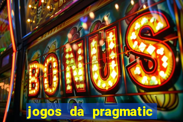 jogos da pragmatic play que mais pagam