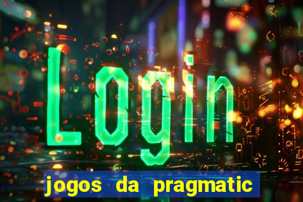 jogos da pragmatic play que mais pagam