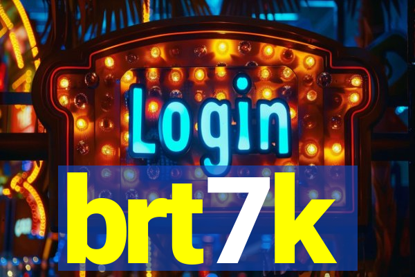 brt7k