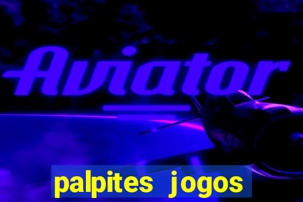 palpites jogos quarta feira