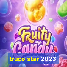 truco star 2023