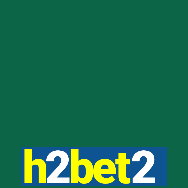 h2bet2