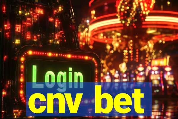 cnv bet