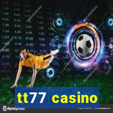 tt77 casino