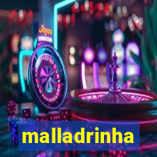 malladrinha