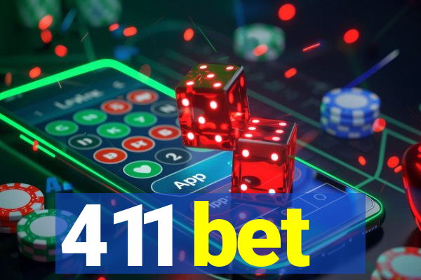 411 bet