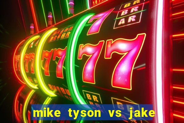 mike tyson vs jake paul assistir online