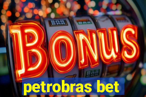 petrobras bet