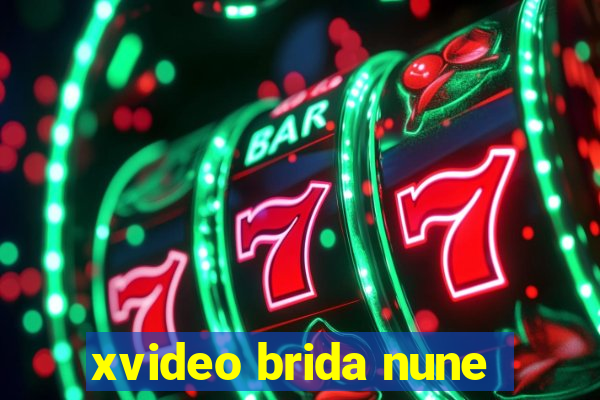 xvideo brida nune