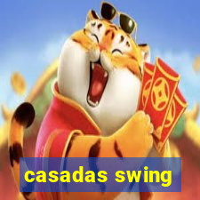 casadas swing