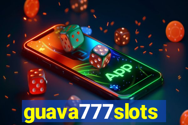 guava777slots