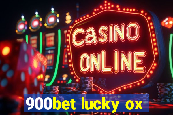 900bet lucky ox