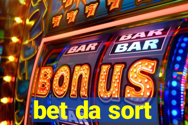 bet da sort