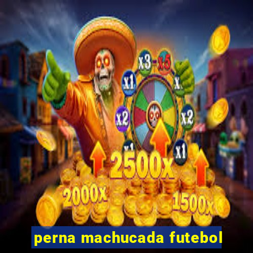 perna machucada futebol