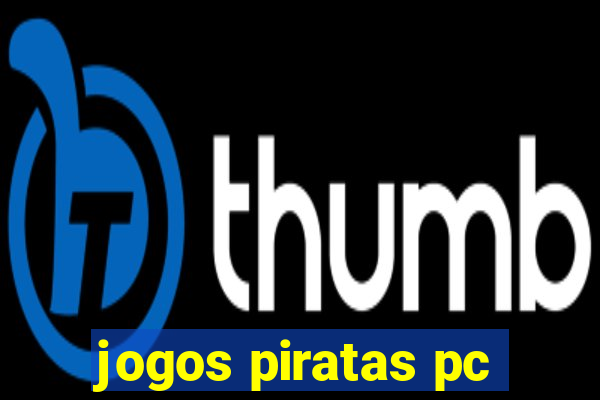 jogos piratas pc