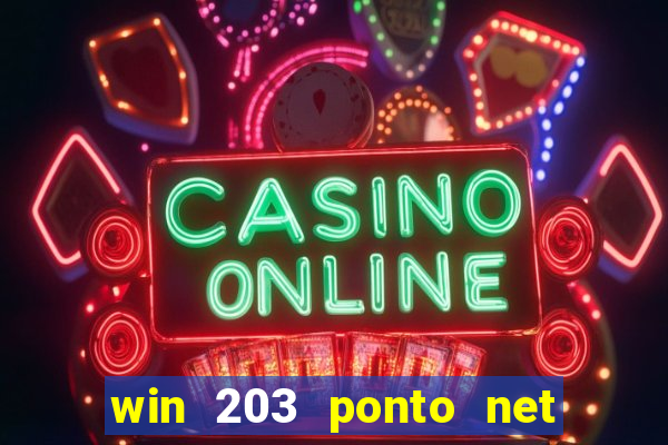 win 203 ponto net jogo download