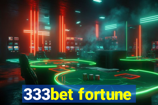 333bet fortune