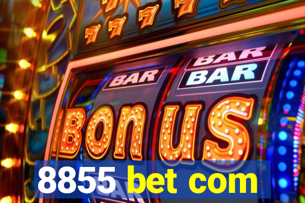 8855 bet com