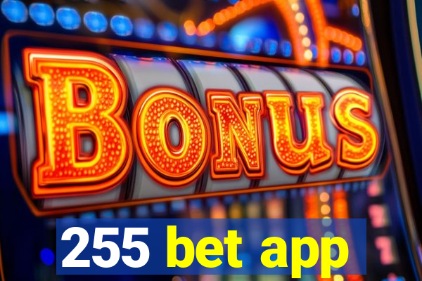 255 bet app